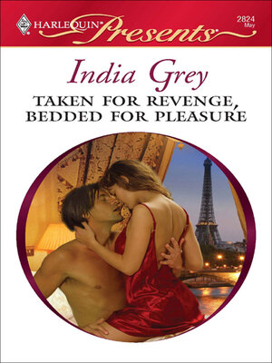 Taken for Revenge, Bedded for Pleasure - ebook